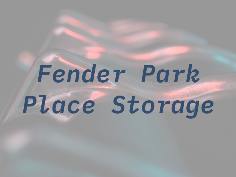 R W Fender Park Place Storage