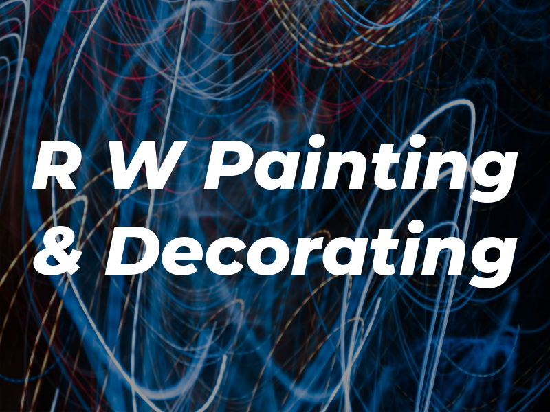 R W Painting & Decorating