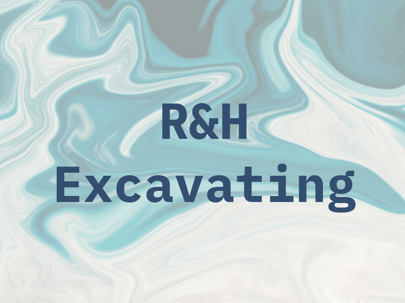R&H Excavating