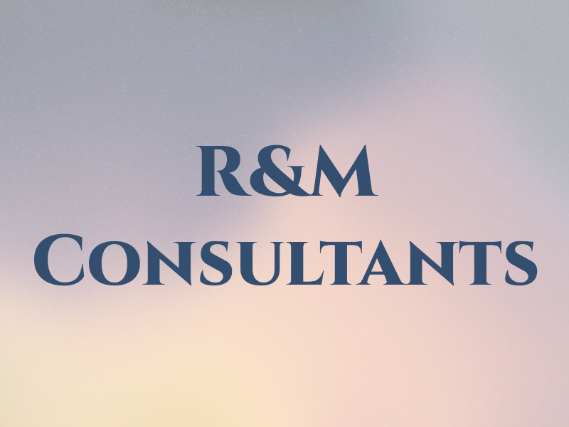 R&M Consultants
