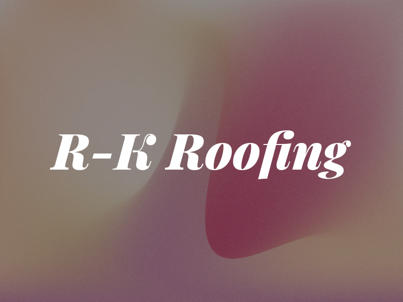 R-K Roofing