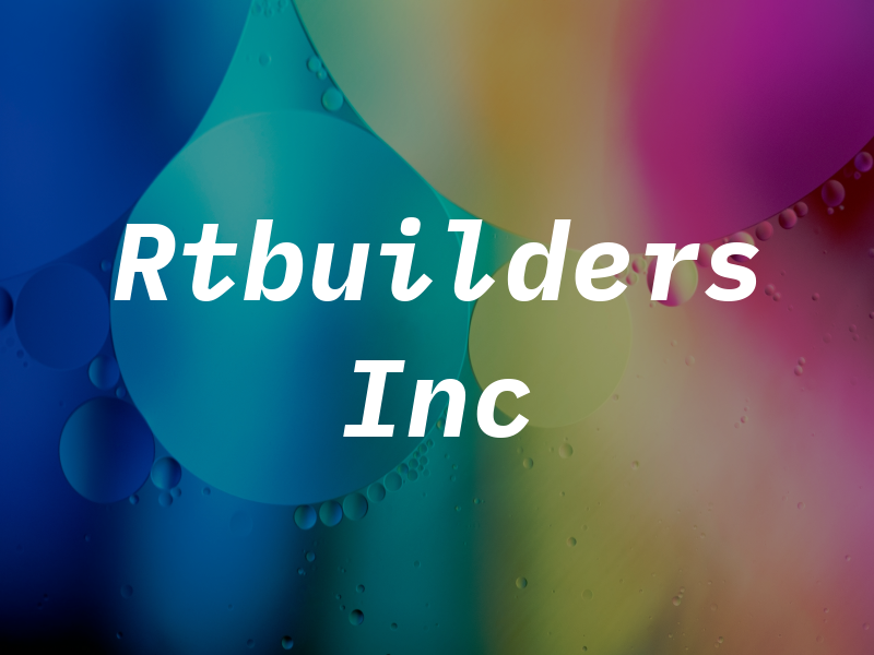 Rtbuilders Inc