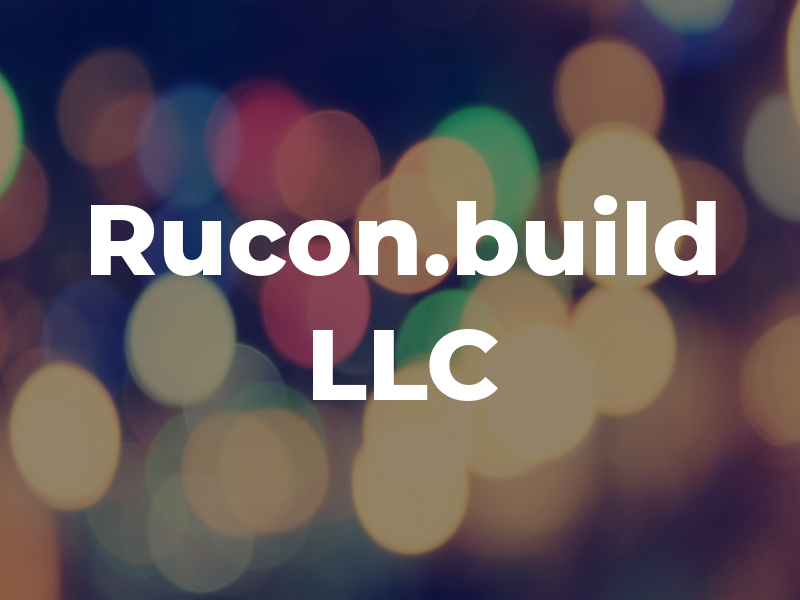Rucon.build LLC