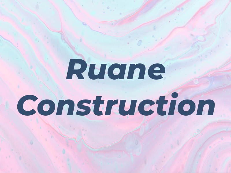 Ruane Construction