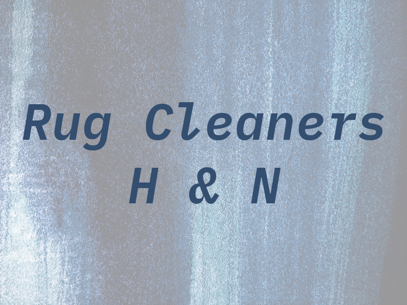 Rug Cleaners H & N