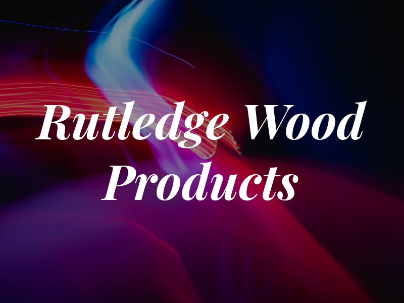 Rutledge Wood Products