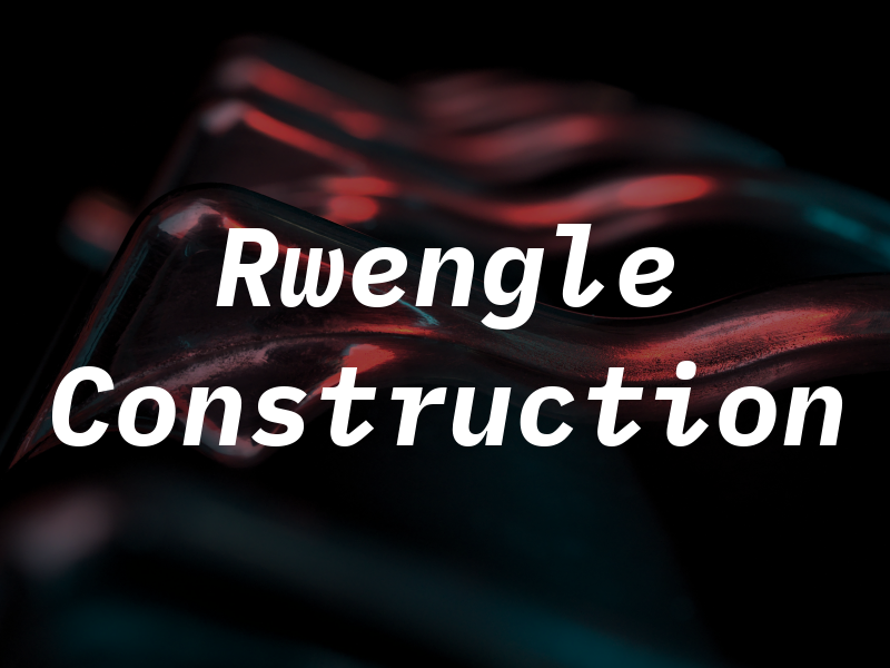 Rwengle Construction