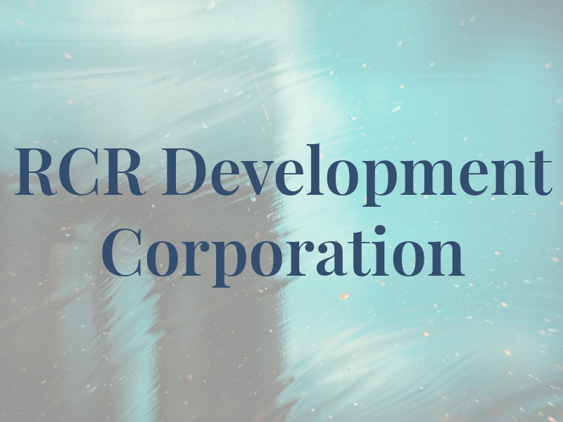 RCR Development Corporation