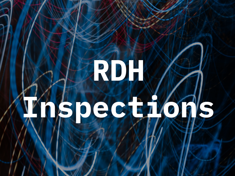 RDH Inspections