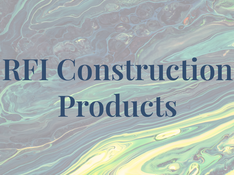 RFI Construction Products