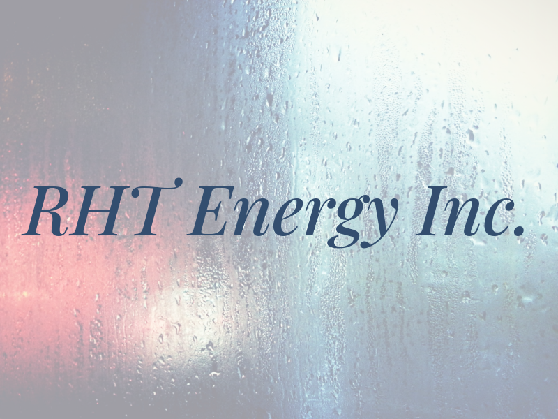 RHT Energy Inc.