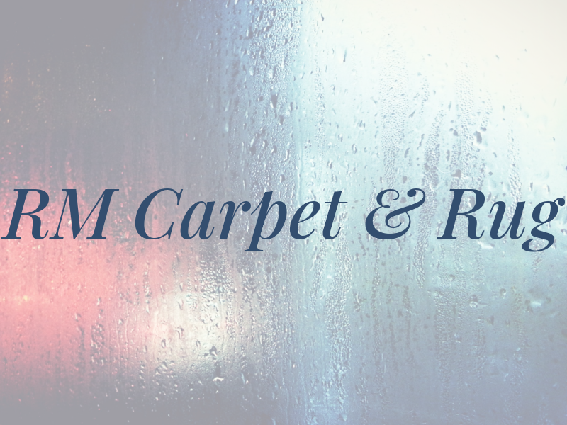 RM Carpet & Rug