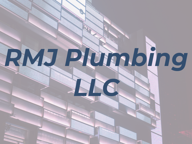 RMJ Plumbing LLC