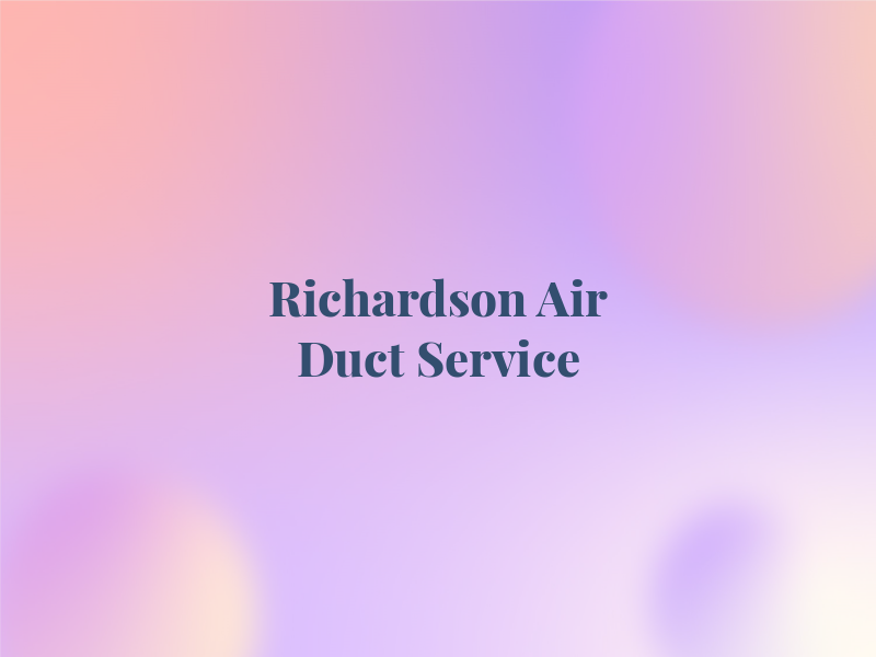 R﻿ichard﻿son A﻿i﻿r D﻿uc﻿t Se﻿rvic﻿e