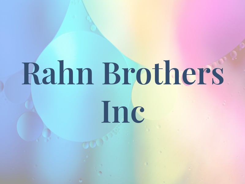 Rahn Brothers Inc