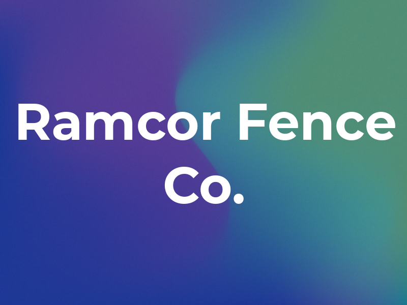 Ramcor Fence Co.