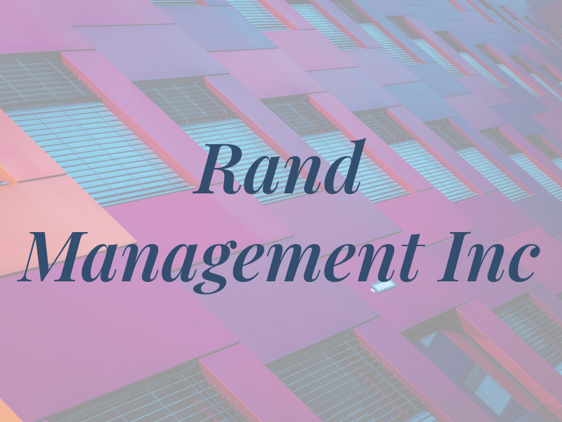 Rand Management Inc