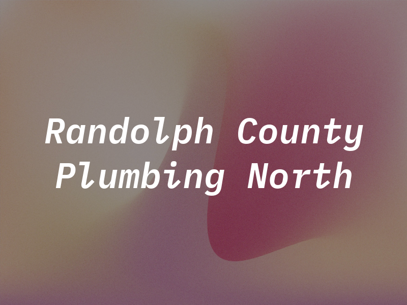 Randolph County Plumbing North