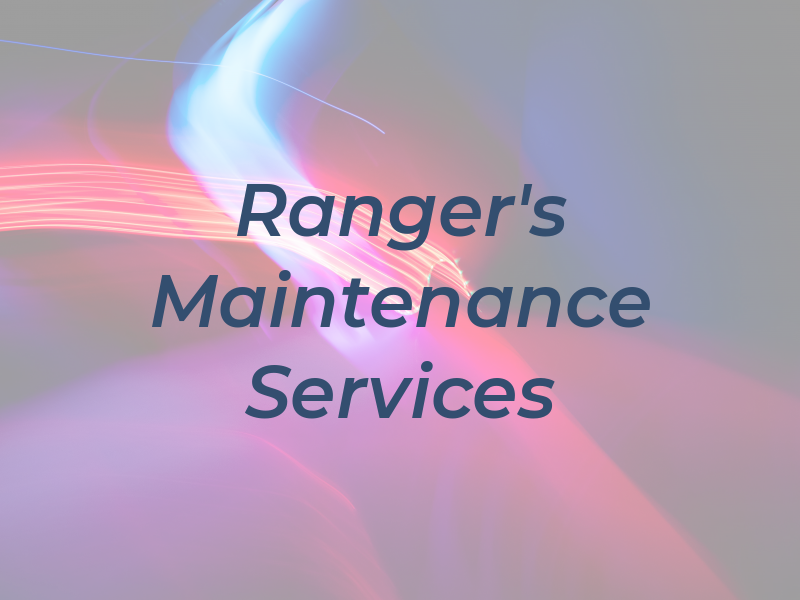 Ranger's Maintenance Services