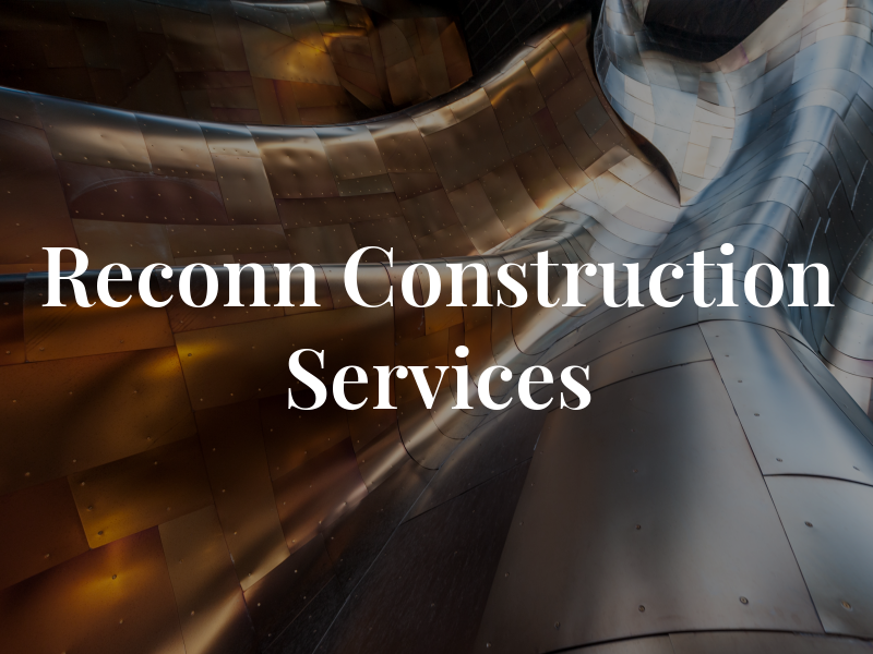 Reconn Construction Services