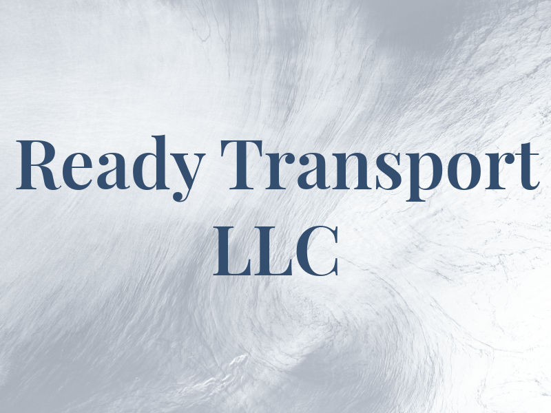 Ready Transport LLC