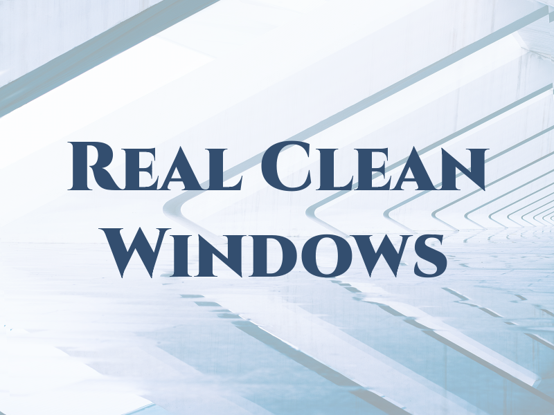 Real Clean Windows
