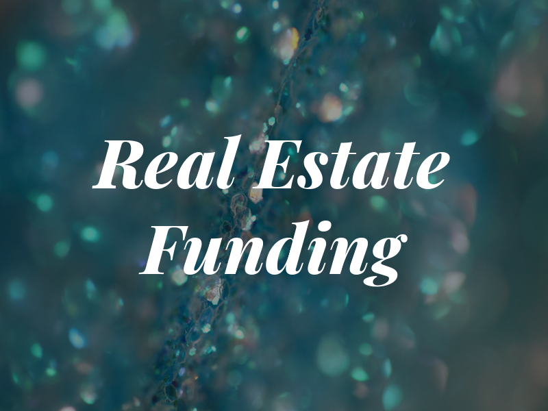 Real Estate Funding