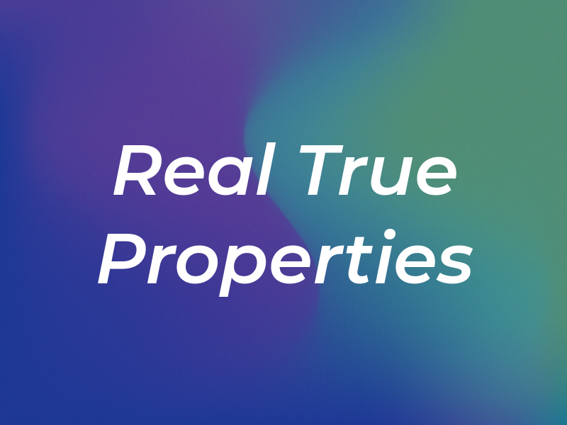 Real True Properties