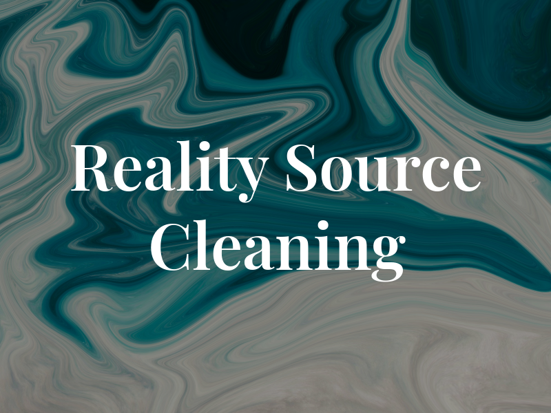 Reality Source Cleaning