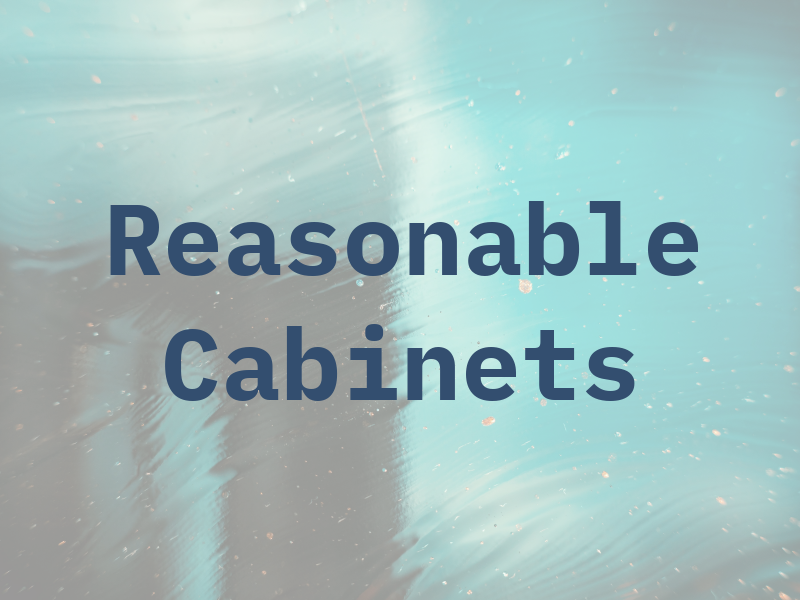Reasonable Cabinets