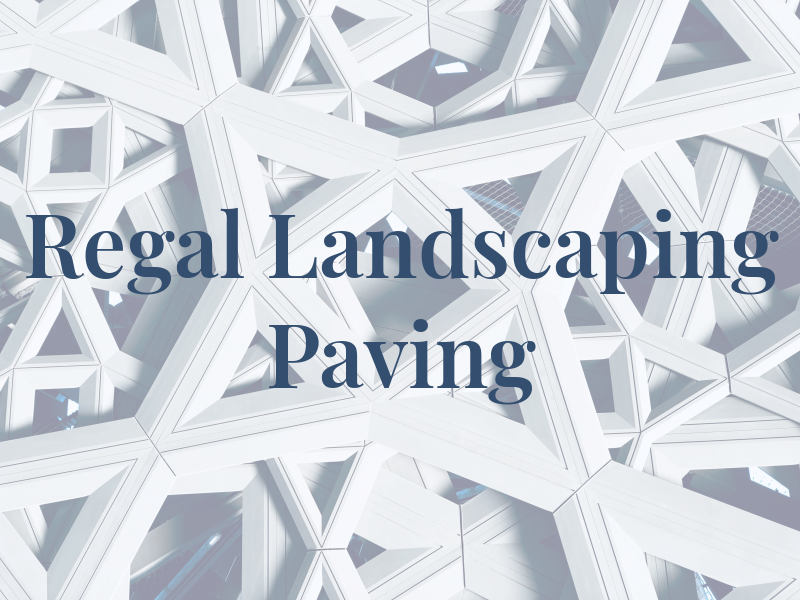 Regal Landscaping & Paving