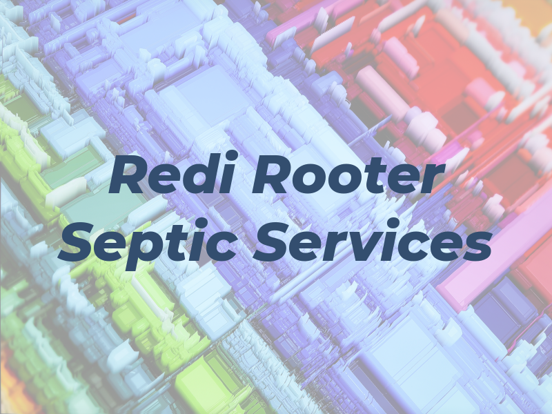 Redi Rooter Septic Services
