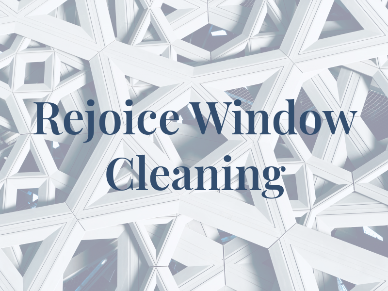Rejoice Window Cleaning