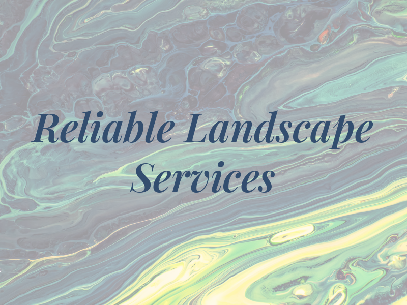 Reliable Landscape Services