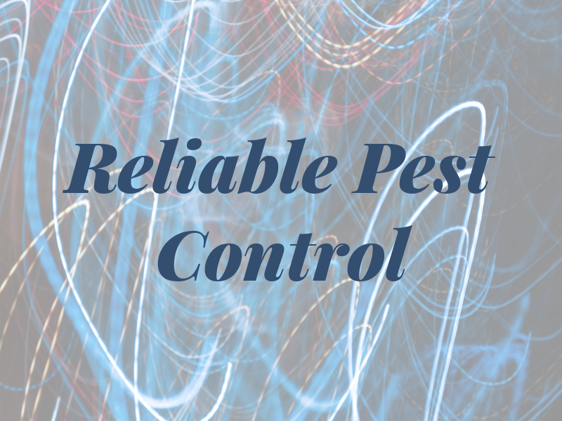 Reliable Pest Control Inc