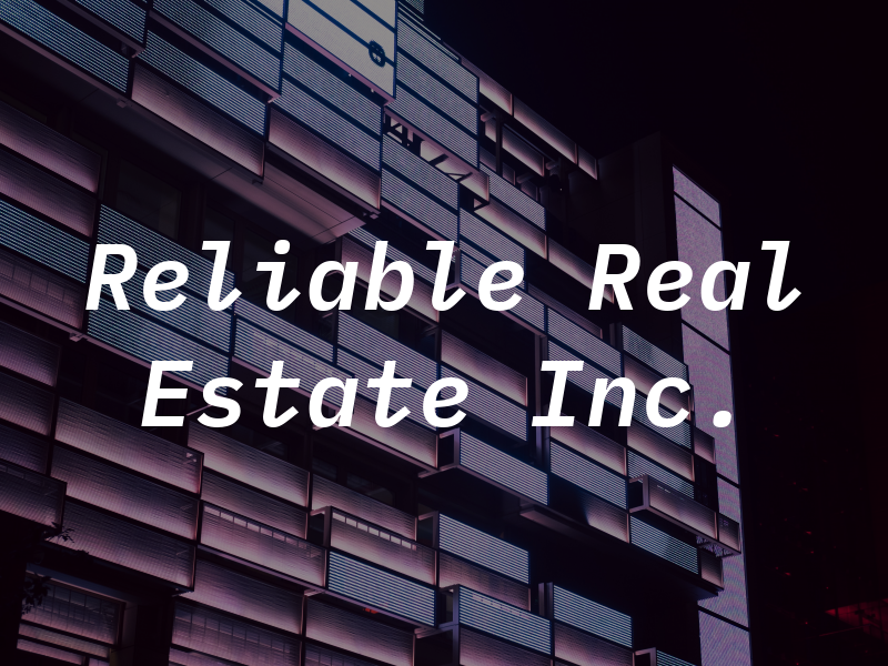 Reliable Real Estate NWI Inc.