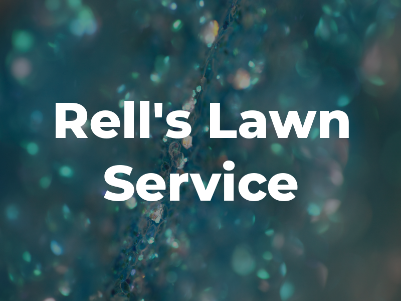 Rell's Lawn Service