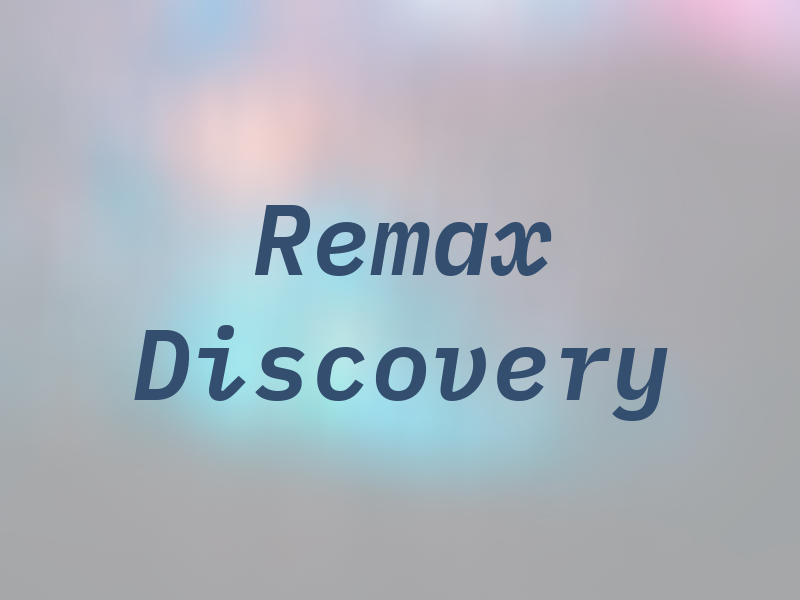 Remax Discovery