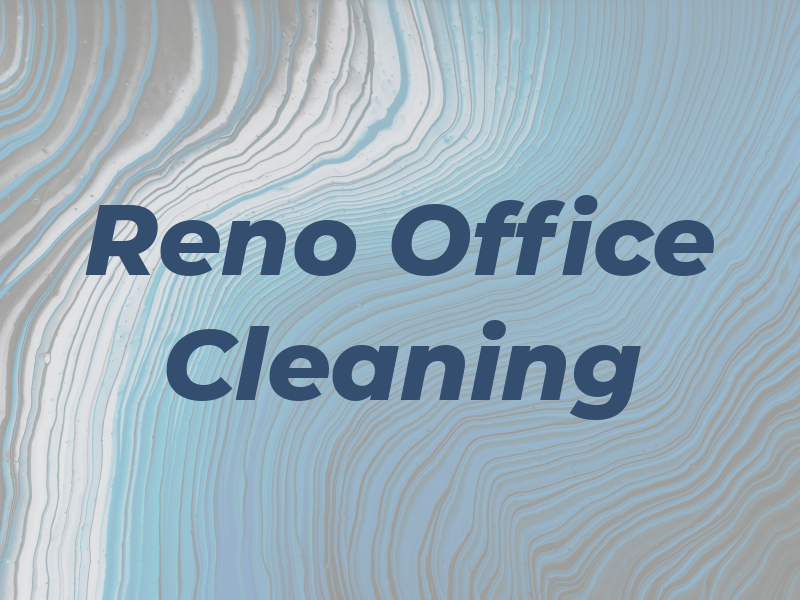 Reno Office Cleaning LLC