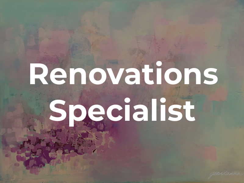 Renovations Specialist