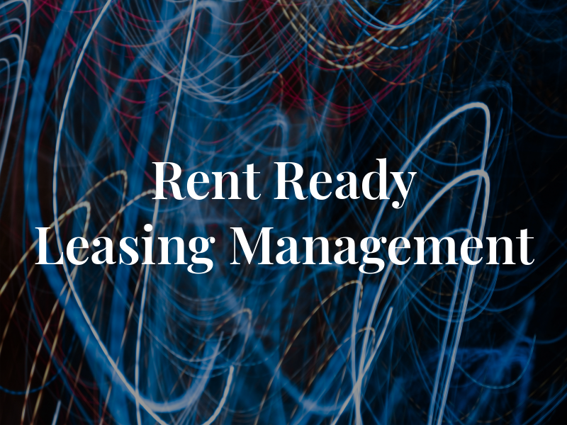 Rent Ready Leasing & Management Inc