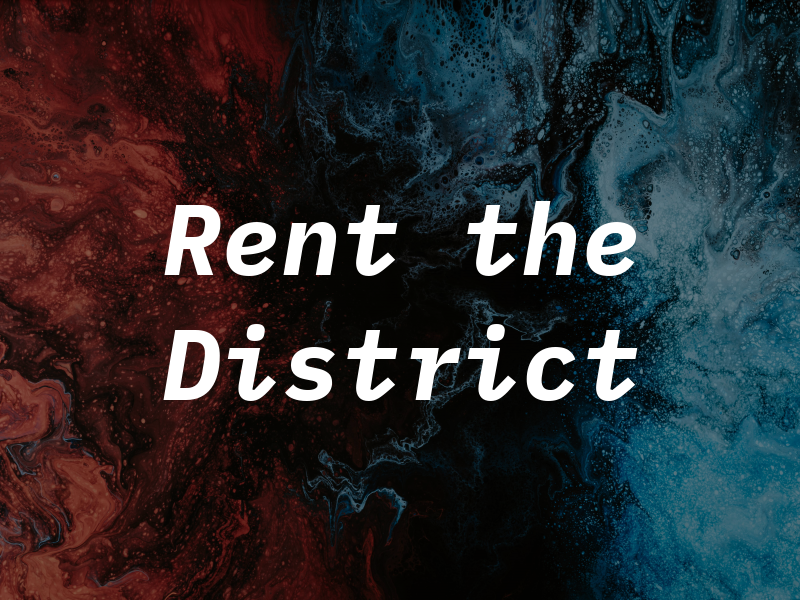 Rent the District