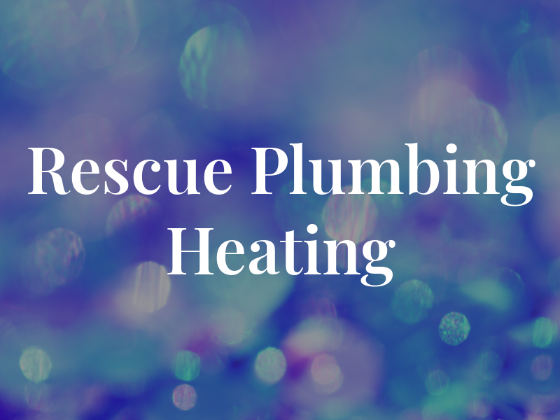 Rescue Plumbing & Heating
