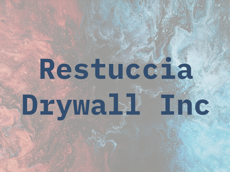 Restuccia Drywall Inc