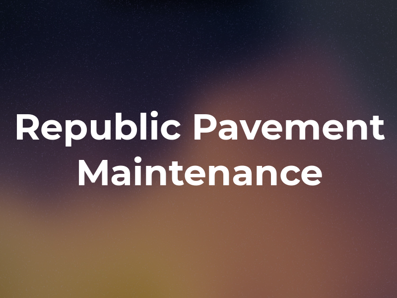 Republic Pavement Maintenance