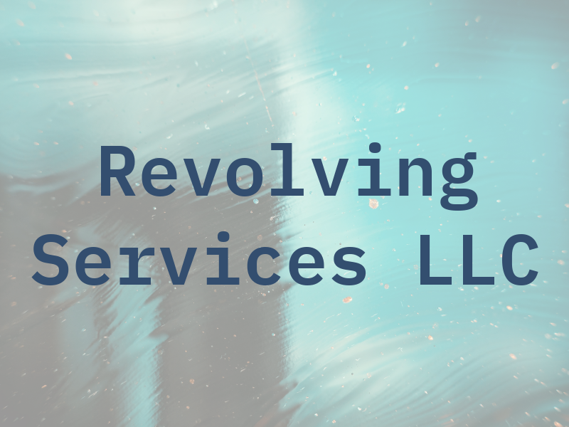 Revolving Services LLC