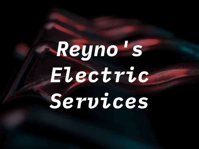Reyno's Electric Services