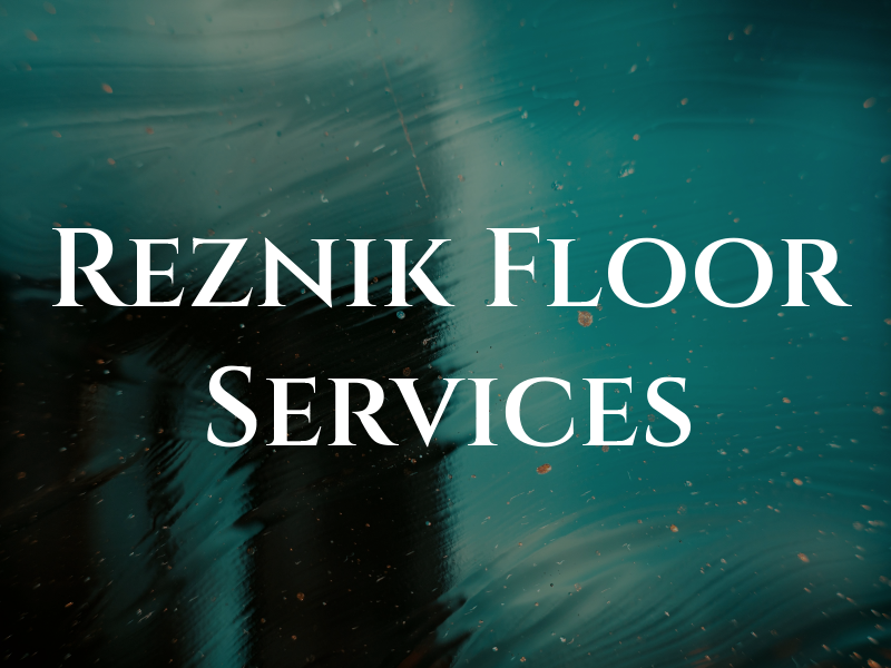 Reznik Floor Services
