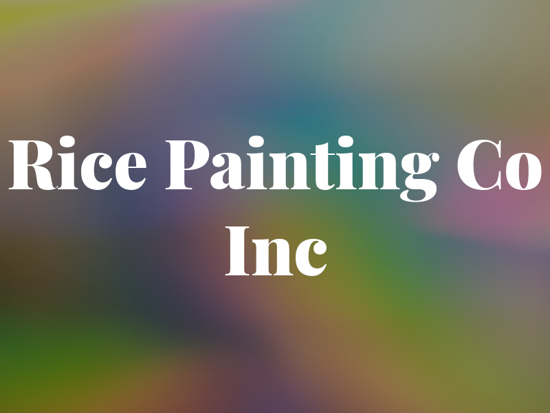 Rice Painting Co Inc