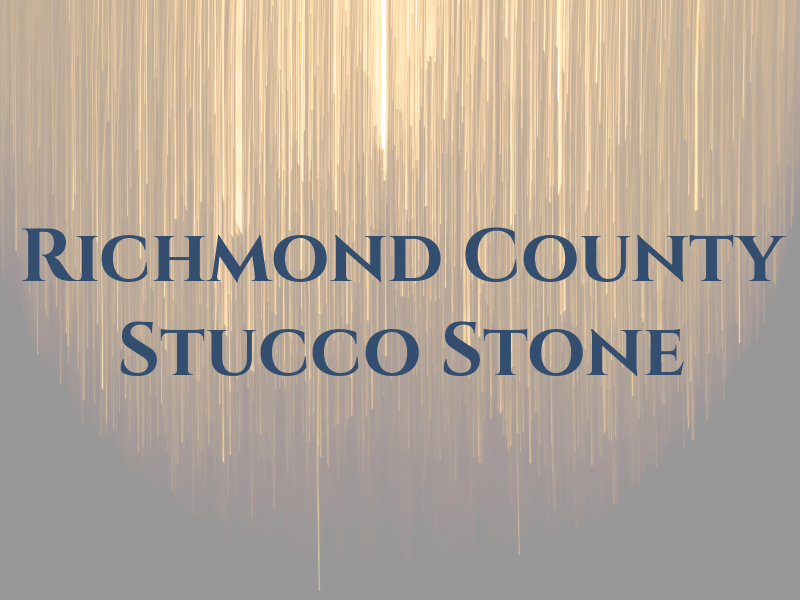 Richmond County Stucco and Stone